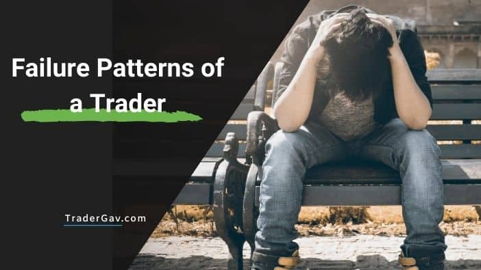 Failure Patterns of a trader